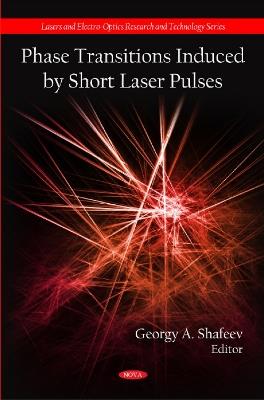 Phase Transitions Induced by Short Laser Pulses - cover