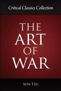 The Art of War: Critical Classics Collection - Sun Tzu - cover