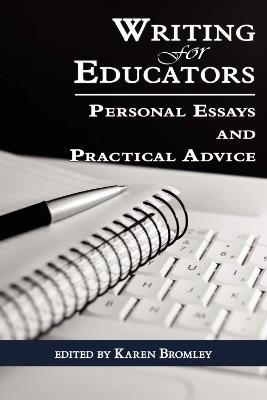 Writing for Educators: Personal Essays and Practical Advice - cover