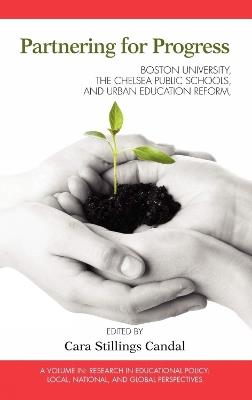 Partnering for Progress: Boston University, the Chelsea Public Schools, and Twenty Years of Urban Education Reform - cover