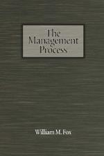 The Management Process: An Integrated Functional Approach