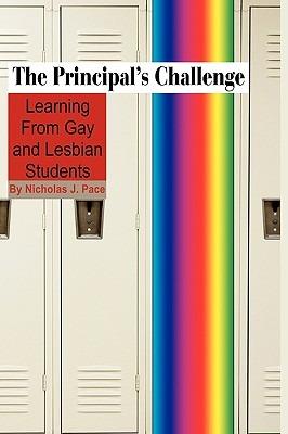 The Principal's Challenge: Learning from Gay and Lesbian Students - cover