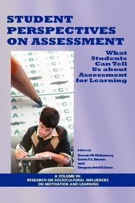 Student Perspectives on Assessment: What Students Can Tell Us About Assessment for Learning - cover