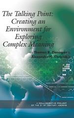 The Talking Point: Creating an Environment for Exploring Complex Meaning