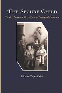 The Secure Child: Timeless Lessons in Parenting - cover