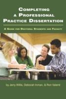 Completing a Professional Practice Dissertation: A Guide for Doctoral Students and Faculty - cover