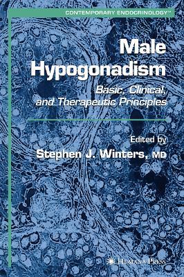 Male Hypogonadism: Basic, Clinical, and Therapeutic Principles - cover