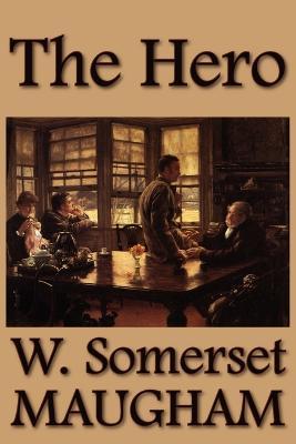 The Hero - W Somerset Maugham - cover