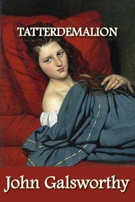 Tatterdemalion - John Galsworthy - cover