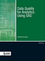 Data Quality for Analytics Using SAS