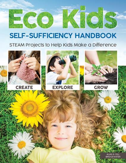Eco Kids Self-Sufficiency Handbook - Alan & Gill Bridgewater - ebook