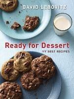 Ready for Dessert: My Best Recipes - David Lebovitz - cover