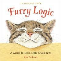 Furry Logic, 10th Anniversary Edition: A Guide to Life's Little Challenges - Jane Seabrook - cover