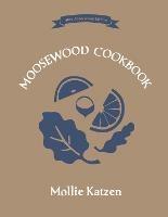 The Moosewood Cookbook: 40th Anniversary Edition - Mollie Katzen - cover