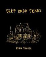 Deep Dark Fears