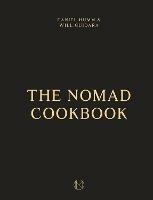 The NoMad Cookbook - Daniel Humm,Will Guidara,Leo Robitschek - cover