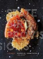 State Bird Provisions: A Cookbook