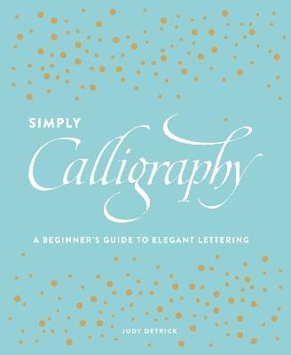 Simply Calligraphy - J Detrick - cover
