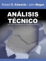 Analisis Tecnico de Las Tendencias de Acciones / Technical Analysis of Stock Trends (Spanish Edition) - Robert D Edwards,John Magee - cover
