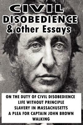 Civil Disobedience and Other Essays - Henry David Thoreau - cover