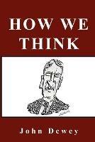 How We Think - John Dewey - cover