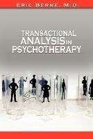 Transactional Analysis in Psychotherapy - Eric Berne - cover