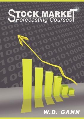 Stock Market Forecasting Courses - W D Gann - cover