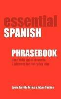 Essential Spanish Phrasebook. Over 1500 Most Useful Spanish Words and Phrases for Everyday Use - Adam Skelton,Laura Garrido - cover