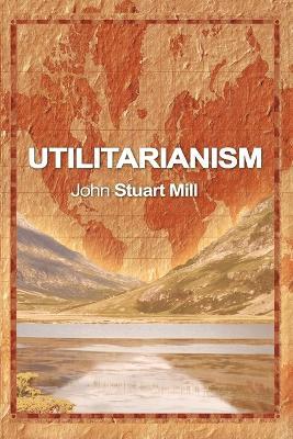 Utilitarianism - John Stuart Mill - cover