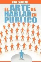 El Arte de Hablar En Publico - Dale Carnegie - cover