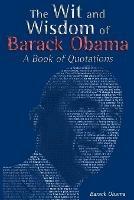 The Wit and Wisdom of Barack Obama: A Book of Quotations - Barack Obama - cover