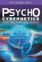 Psycho-Cybernetics and Self-Fulfillment - Maxwell Maltz - cover