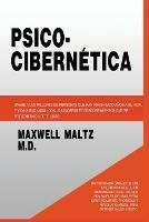 Psico Cibernetica - Maxwell Maltz - cover