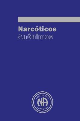 Narcoticos Anonimos - Narcotics Anonymous - cover