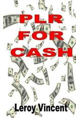 PLR For Cash: How to Utilize Private Label Rights for Maximum Profits