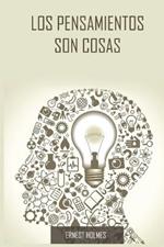 Los Pensamientos Son Cosas / Thoughts Are Things (Spanish Edition)