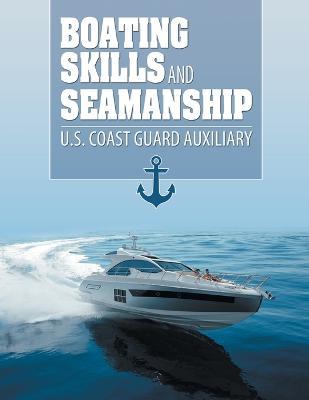 Boating Skills and Seamanship - Us Coast Guard Auxiliary - cover