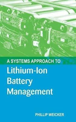 A Systems Approach to Lithium-Ion Battery Management - Phil Weicker - cover