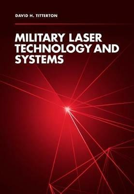 Military Laser Technology and Systems - David Titterton - cover