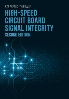 High-Speed Circuit Board Signal Integrity - Stephen C. Thierauf - cover