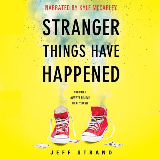 Stranger Things Have Happened