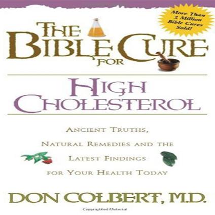 The Bible Cure for High Cholesterol