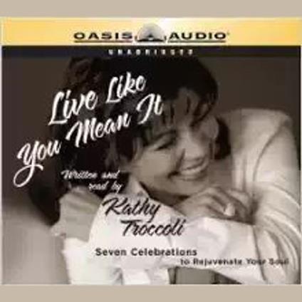 Live Like You Mean It!