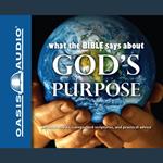 What the Bible Says About God's Purpose
