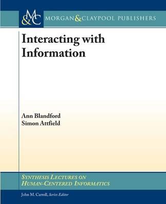 Interacting with Information - Ann Blandford,Simon Attfield - cover