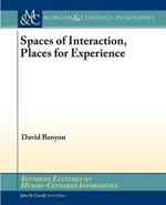 Spaces of Interaction: Places for Experience
