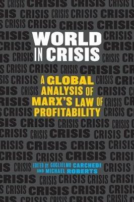World In Crisis: Marxist Perspectives on Crash & Crisis - cover