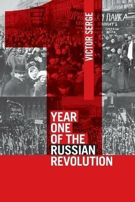 Year One Of The Russian Revolution - Victor Serge - cover