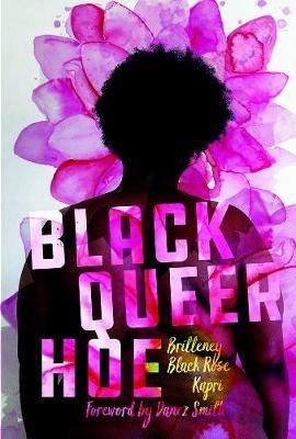 Black Queer Hoe - Britteney Black Rose Kapri - cover