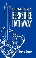 Building the Next Berkshire Hathaway - Daniel Braem - cover